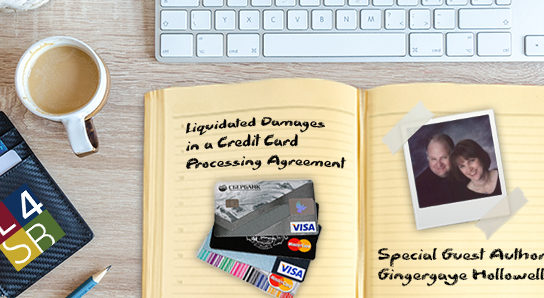 guest blog liquidated damages in credit card processing agreement