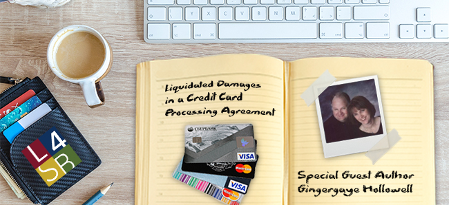 guest blog liquidated damages in credit card processing agreement