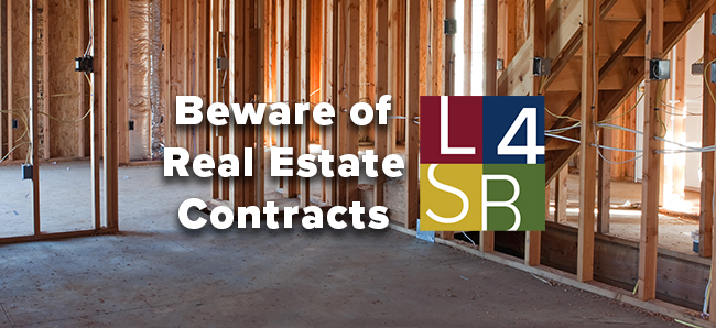 Beware of Real Estate Contracts